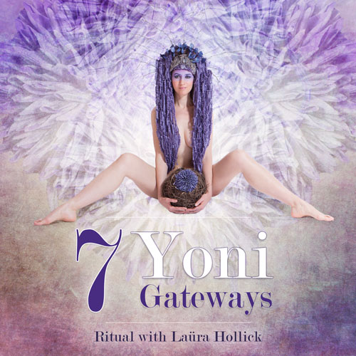 7 Yoni Gateways Ritual